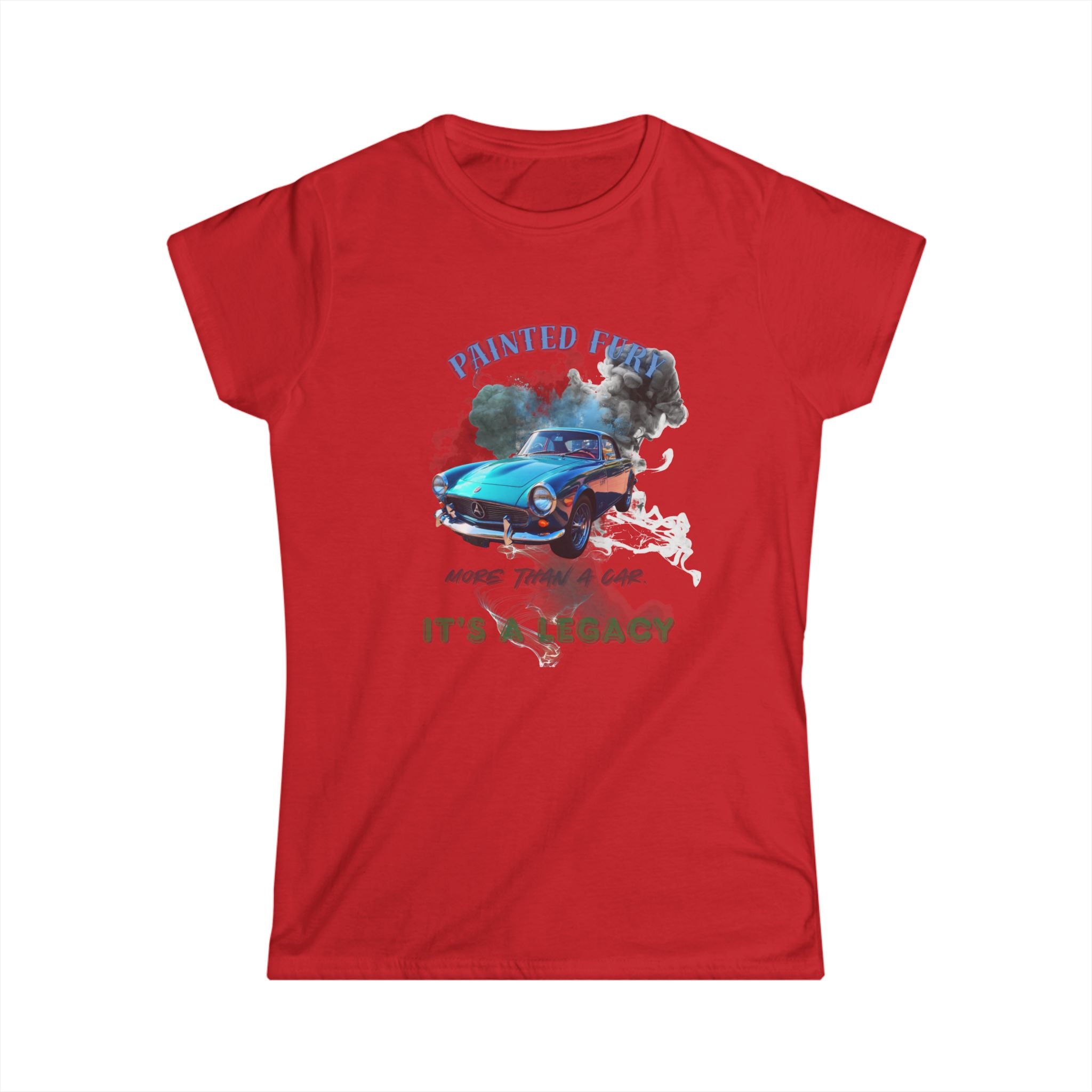 Classic Car Tee — "Painted Fast" Vintage Muscle Car It's a Legacy Women's T-Shirt